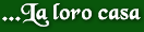 la loro casa